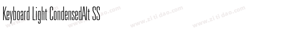 Keyboard Light CondensedAlt SSi Light Condensed Alternate字体转换